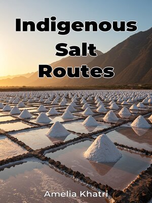 cover image of Indigenous Salt Routes